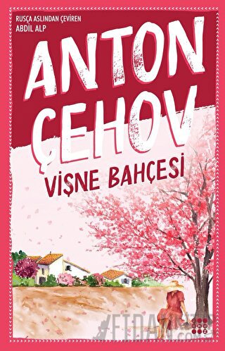Vişne Bahçesi Anton Pavloviç Çehov