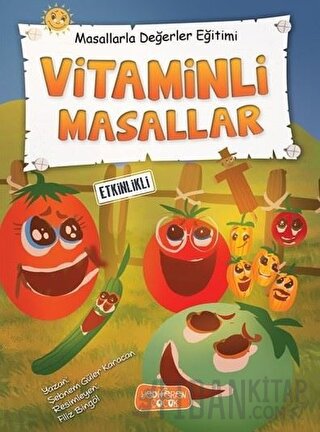 Vitaminli Masallar - Masallarla Değerler Eğitimi (Ciltli)