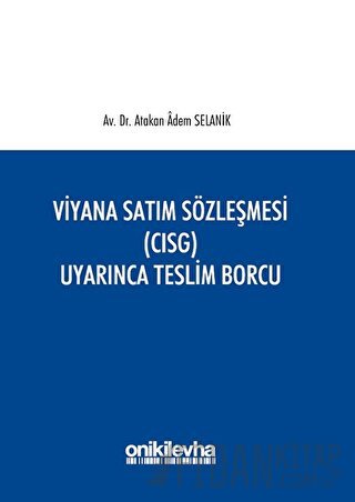 Viyana Satım Sözleşmesi (CISG) Uyarınca Teslim Borcu