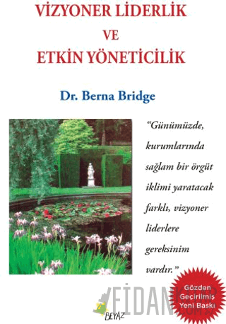 Vizyoner Liderlik ve Etkin Yöneticilik Berna Bridge