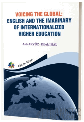 Voicing The Global: English and The Imaginary of Internationalized Higher Education