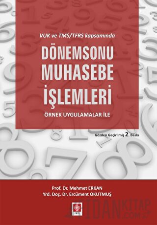 VUK ve TMS/TFRS Kapsamında Dönem Sonu Muhasebe İşlemleri