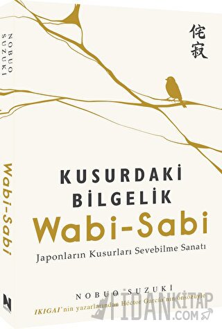 Wabi-Sabi - Kusurdaki Bilgelik Nobuo Suzuki
