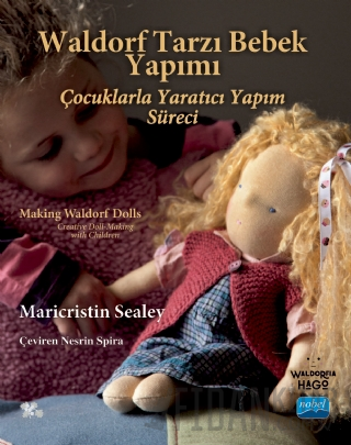 Waldorf Tarzı Bebek Yapımı: Çocuklarla Yaratıcı Yapım Süreci Maricrist