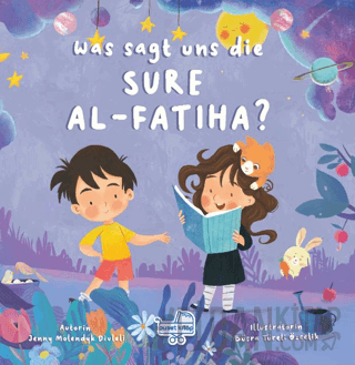 Was sagt uns die Sure Al-Fatiha? (Almanca Fatiha Suresi Bize Ne Anlatıyor?) (Ciltli)