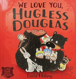 We Love You Hugless Douglas (Ciltli)