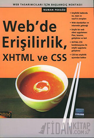 Web’de Erişilirlik, XHTML ve CSS Numan Pekgöz