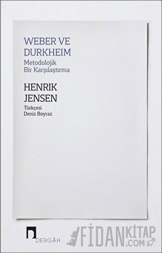 Weber ve Durkheim - Metodolojik Bir Karşılaştırma