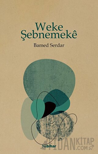 Weke Şebnemeke Bamed Serdar