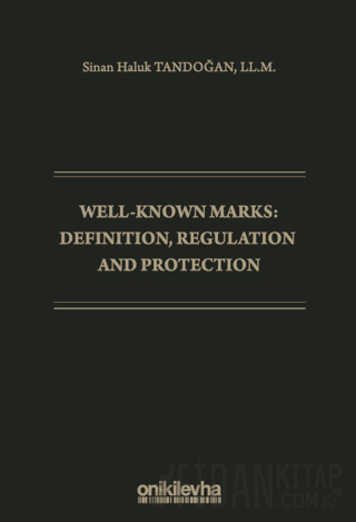 Well-Known Marks Definition, Regulation and Protection