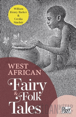 West African Fairy & Folk Tales William Henry Barker