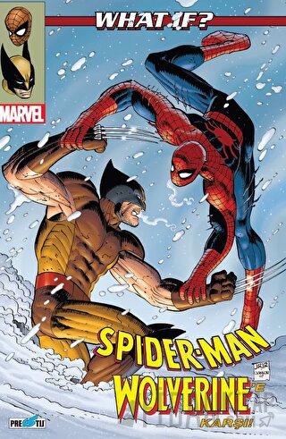 What İf ? Spider-Man Wolverine’e Karşı