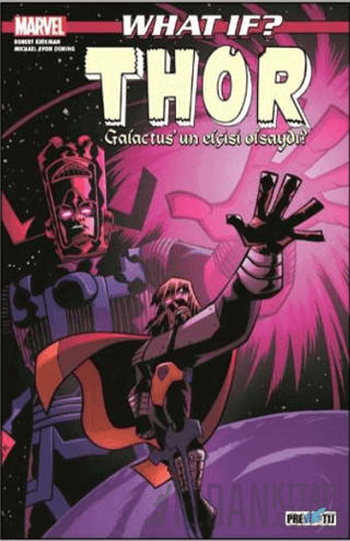 What If? Thor Galactus’un Elçisi Olsaydı? Robert Kirkman