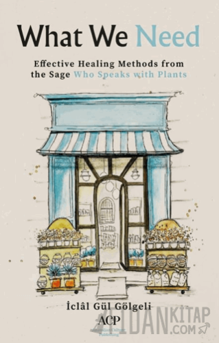 What We Need İclal Gül Gölgeli