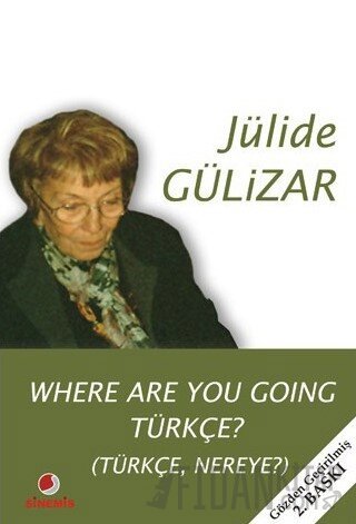 Where Are You Going Türkçe? Jülide Gülizar