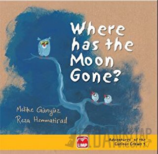 Where Has The Moon Gone ? (Ciltli)
