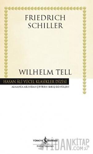 Wilhelm Tell (Ciltli) Friedrich Schiller