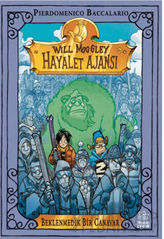 Will Moogley Hayalet Ajansı 5 - Beklenmedik Bir Canavar