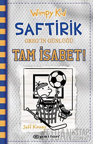 Wimpy Kid Saftirik Greg'in Günlüğü 16 - Tam İsabet! (Ciltli)