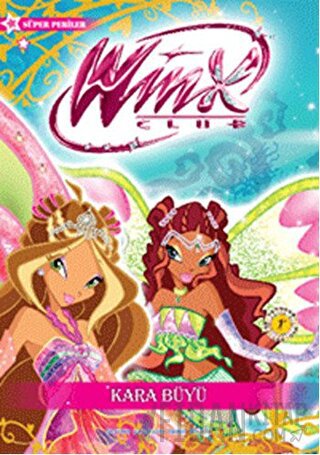 Winx Club - Kara Büyü Iginio Straffi