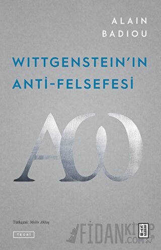 Wittgenstein'ın Anti-Felsefesi Alain Badiou