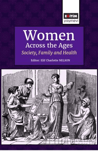 Women Across the Ages: Society, Family and Health Kolektif