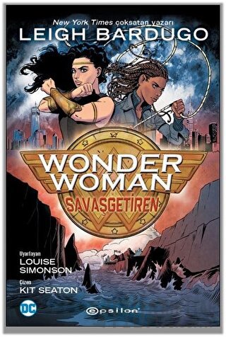Wonder Woman: SavaşGetiren Leigh Bardugo