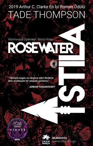 Wormwood Üçlemesi Birinci Kitap - Rosewater İstila