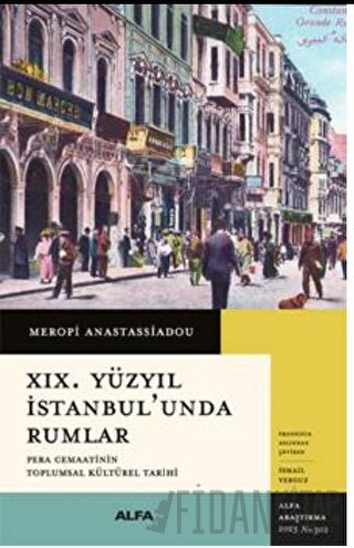 XIX. Yüzyıl İstanbul’unda Rumlar Meropi Anastassiadou