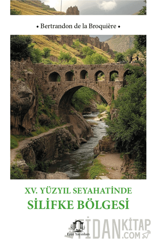 XV Yüzyıl Seyahatinde Silifke Bölgesi