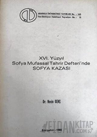 XVI. Yüzyıl Sofya Mufassal Tahrir Defteri'nde Sofya Kazası Nevin Genç