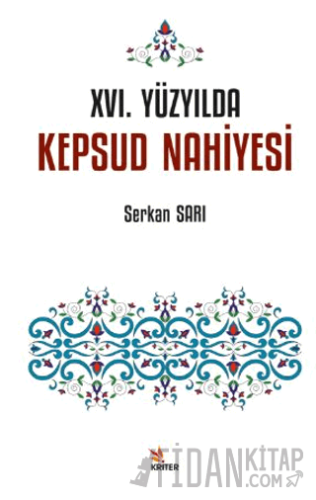 XVI. Yüzyılda Kepsud Nahiyesi