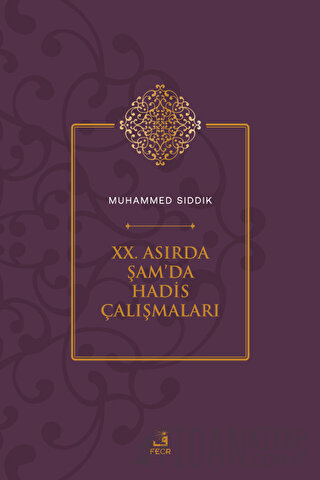 XX. Asırda Şam'da Hadis Çalışmaları