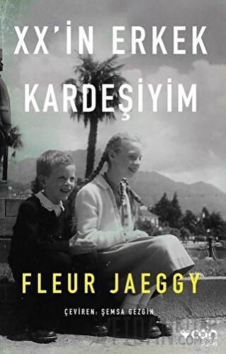 XX’in Erkek Kardeşiyim Fleur Jaeggy