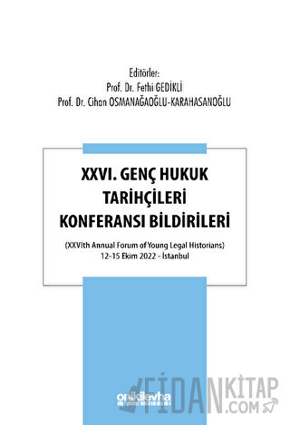 XXVI. Genç Hukuk Tarihçileri Konferansı Bildirileri Fethi Gedikli