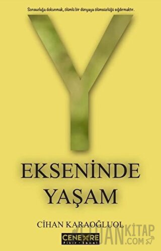 Y Ekseninde Yaşam