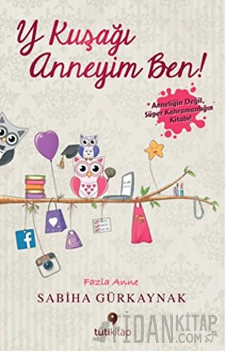 Y Kuşağı Anneyim Ben