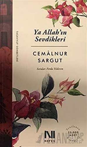 Ya Allah’ın Sevdikleri!