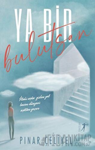 Ya Bir Bulutsan