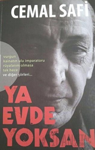 Ya Evde Yoksan! Cemal Safi