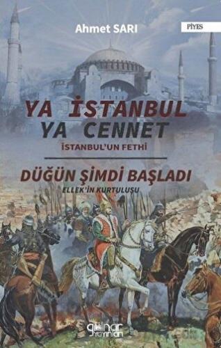 Ya İstanbul Ya Cennet "İstanbul'un Fethi"