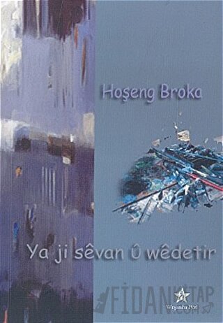 Ya Ji Sevan Ü Wedetir