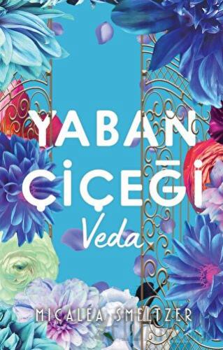 Yaban Çiçegi Veda