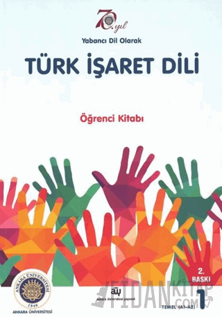 Yabancı Dil Olarak Türk İşaret Dili - Öğrenci Kitabı 1 Temel A1 - A2
