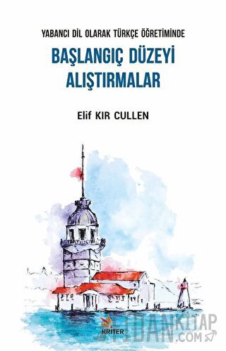 Yabancı Dil Olarak Türkçe Öğretiminde Başlangıç Düzeyi Alıştırmalar