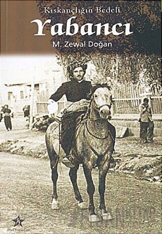 Yabancı Kıskançlığın Bedeli