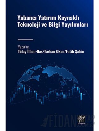 Yabancı Yatırım Kaynaklı Teknoloji ve Bilgi Yayılımları