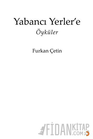 Yabancı Yerler’e