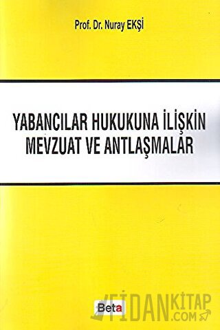 Yabancılar Hukukuna İliştin Mevzuat ve Antlaşmalar