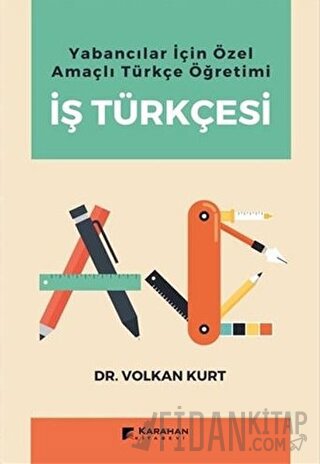 Yabancılar İçin Özel Amaçlı Türkçe Öğretimi İş Türkçesi